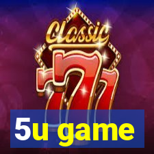 5u game